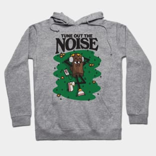 Tune Out The Noise Hoodie